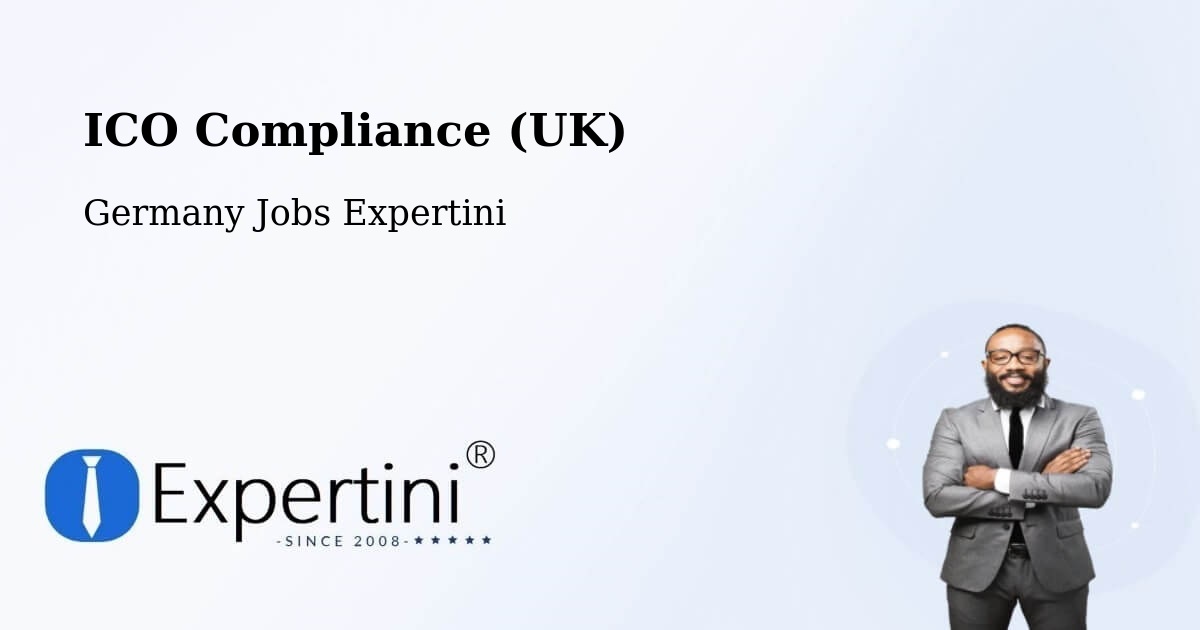 UK Data Protection & ICO Compliance – Bindlach - Germany Jobs Expertini